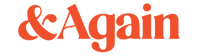 & Again